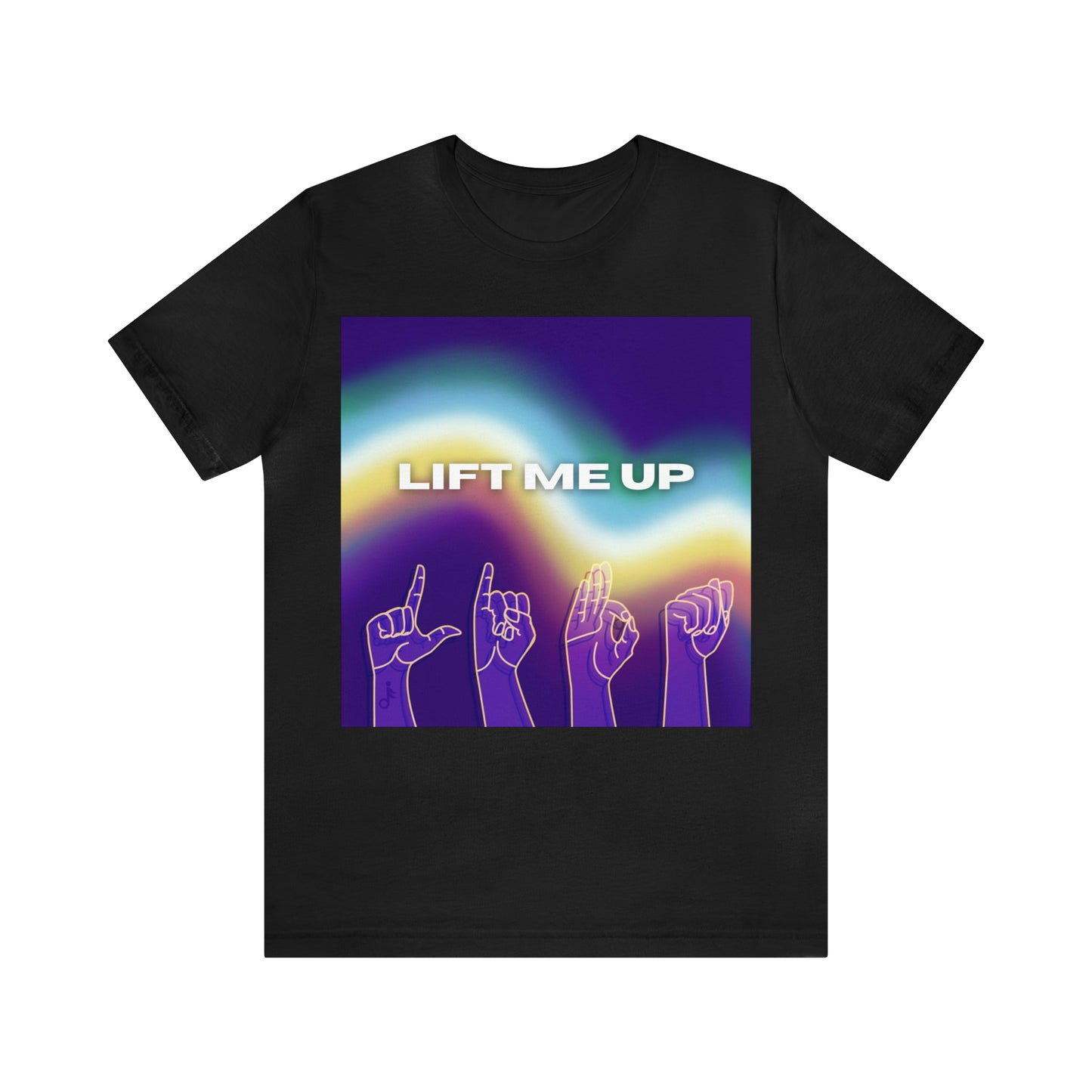 Lift Me Up - Unisex Jersey Tee