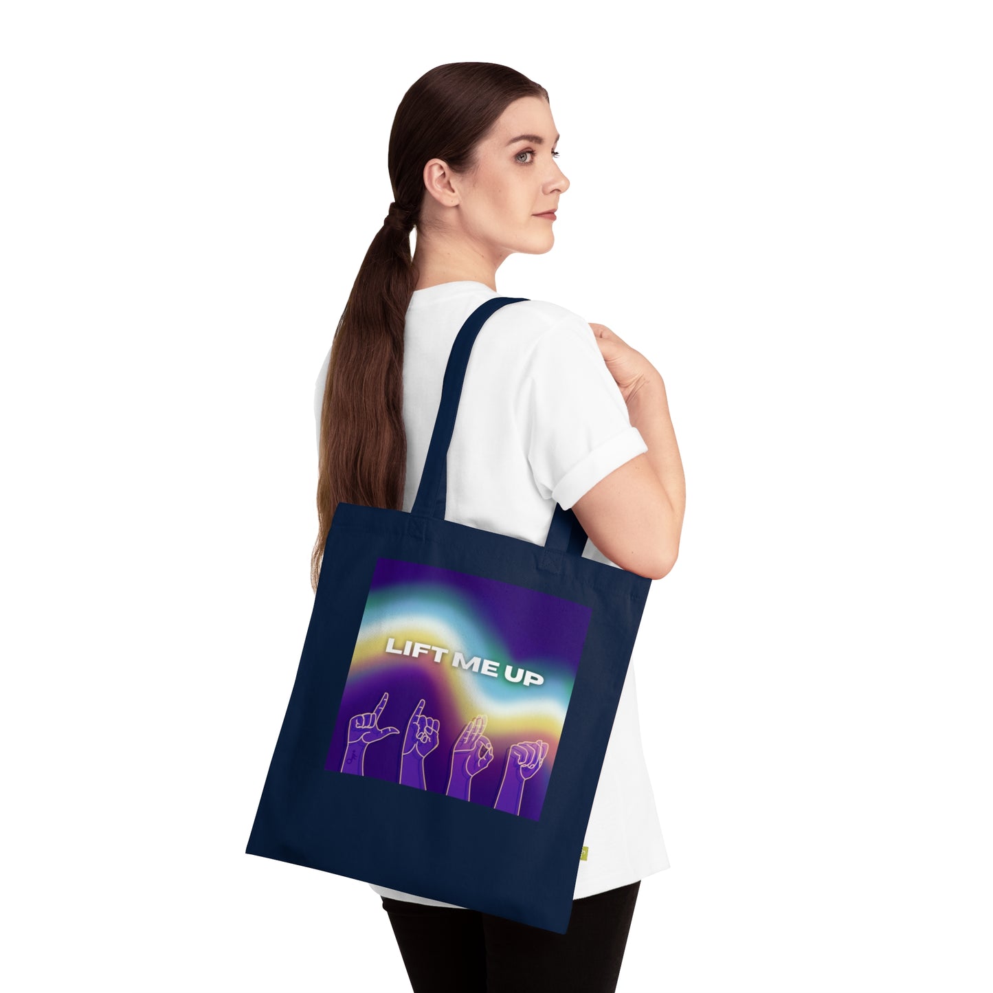 Lift Me Up! - Organic Cotton Tote Bag