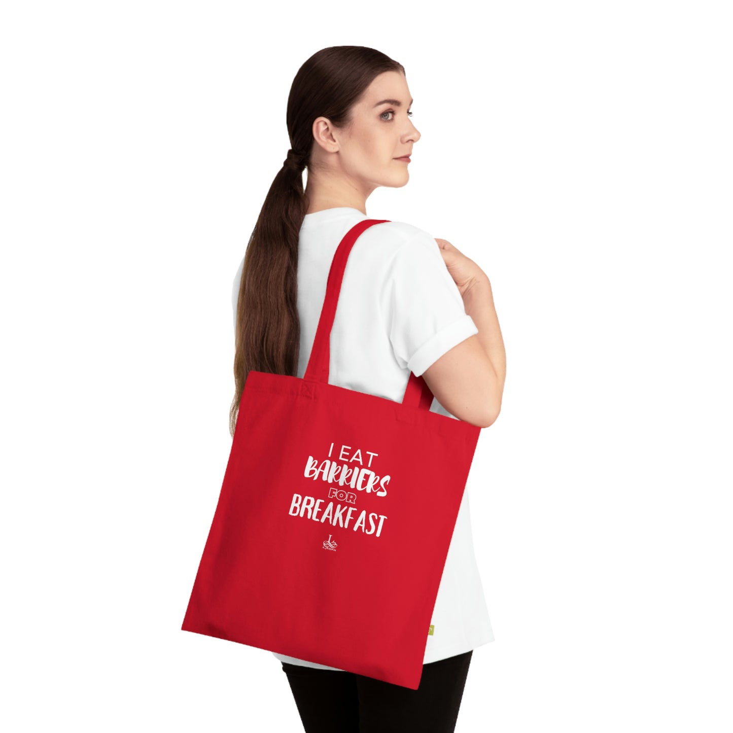 I Eat Barriers for Breakfast - Organic Cotton Tote Bag