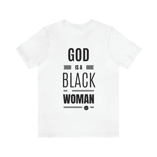 God is a Black Woman - Unisex Jersey Tee