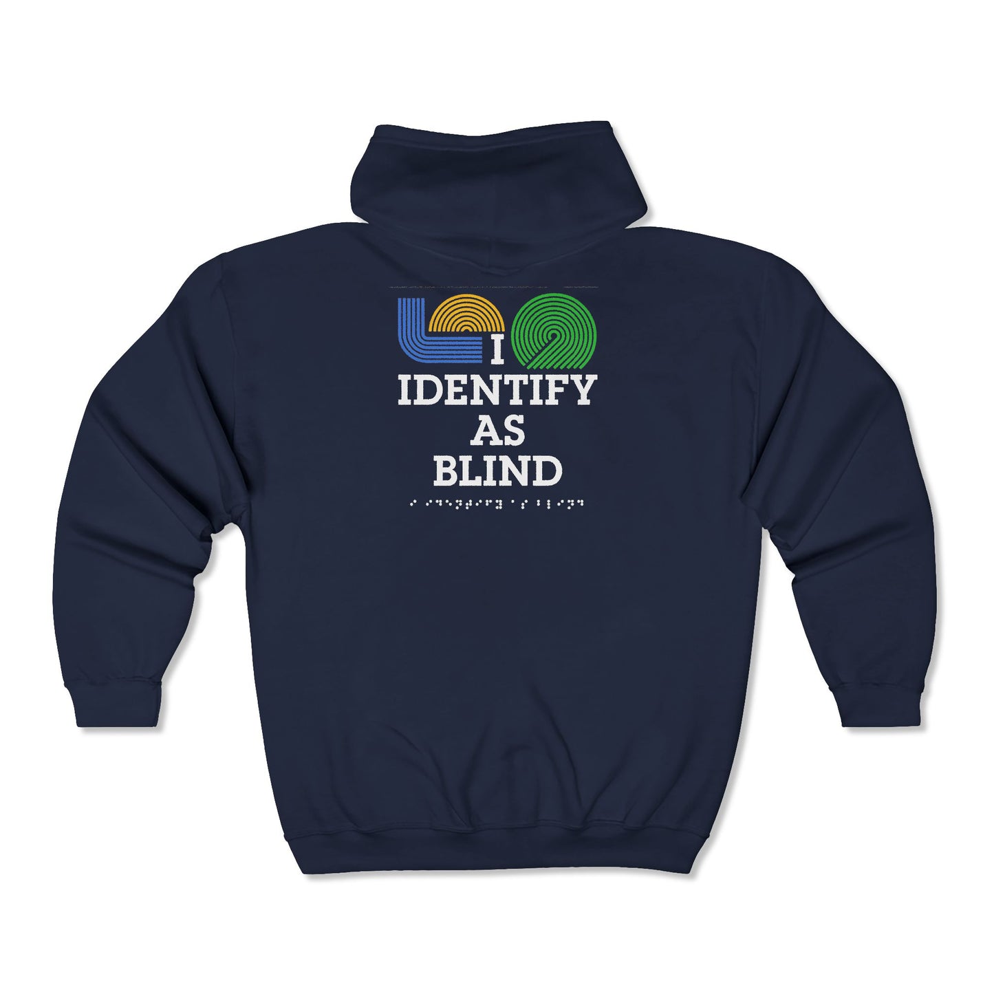 I Identify as Blind Full Zip Hoodie