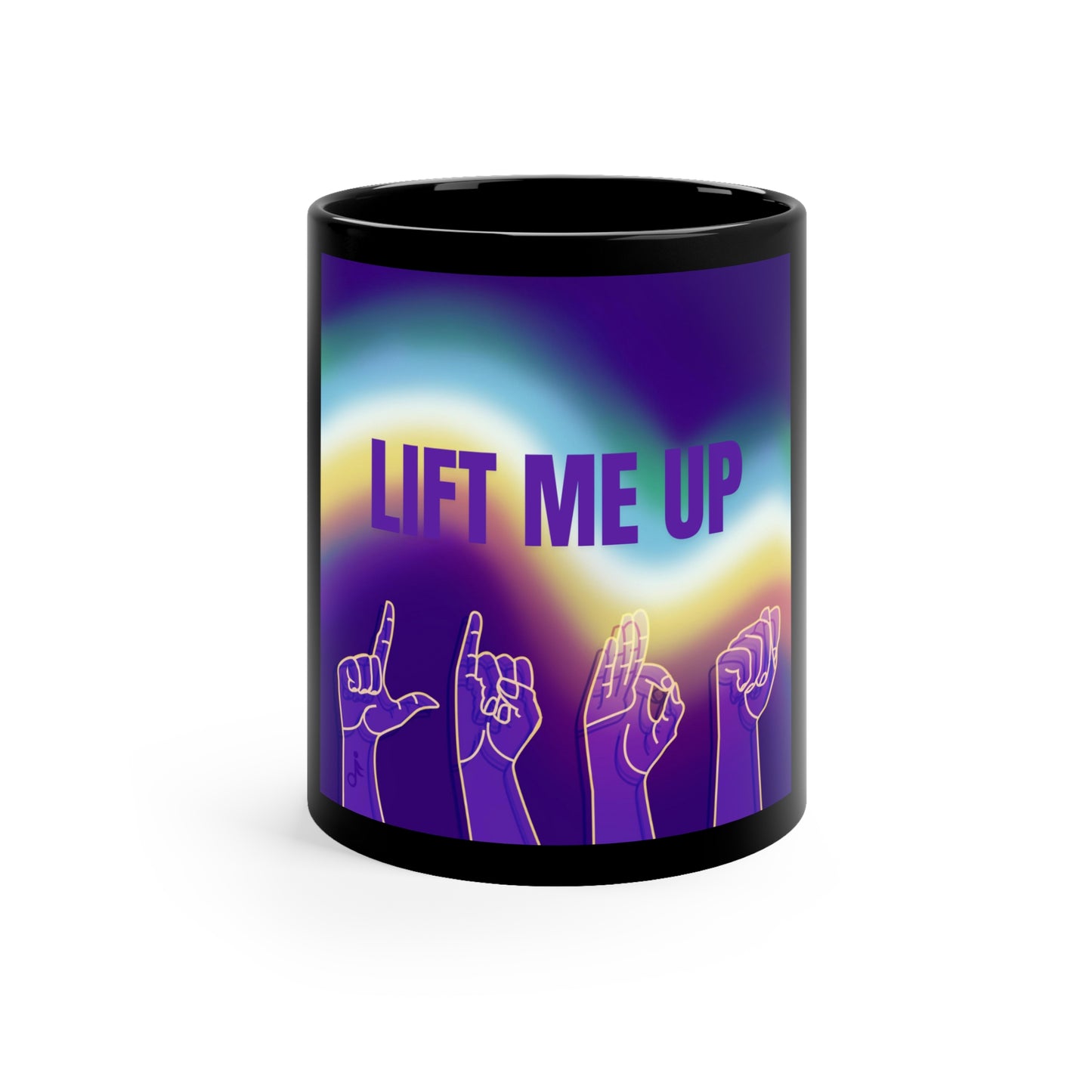 Lift Me Up Mug