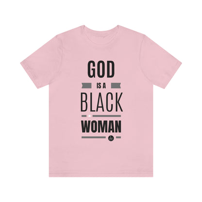 God is a Black Woman - Unisex Jersey Tee