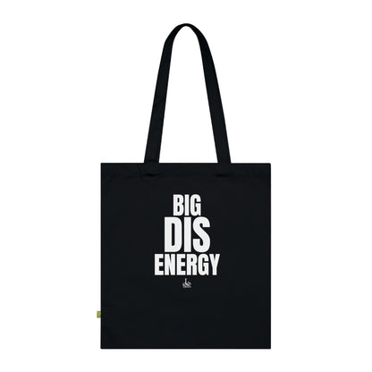 Big DIS energy! - Organic Cotton Tote Bag