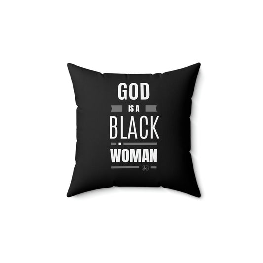 God is A Black Woman - Spun Polyester Square Pillow