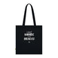 I Eat Barriers for Breakfast - Organic Cotton Tote Bag